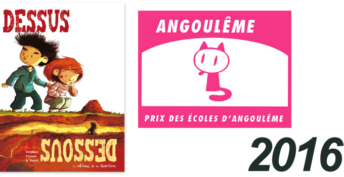 Dessus Dessous sélectionné pour le Prix des Écoles d’Angoulême 2016 !!!