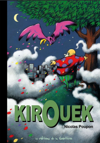 Kirouek par Nicolas Poupon aux éditions de la Gouttière