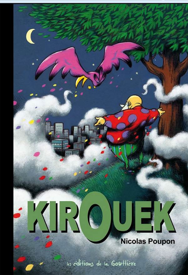 Kirouek par Nicolas Poupon aux éditions de la Gouttière
