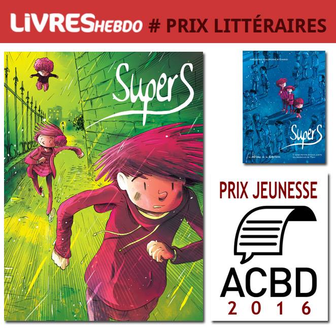 La série Supers, tomes 1 et 2. Tome 2 lauréat du prix jeunesse ACBD
